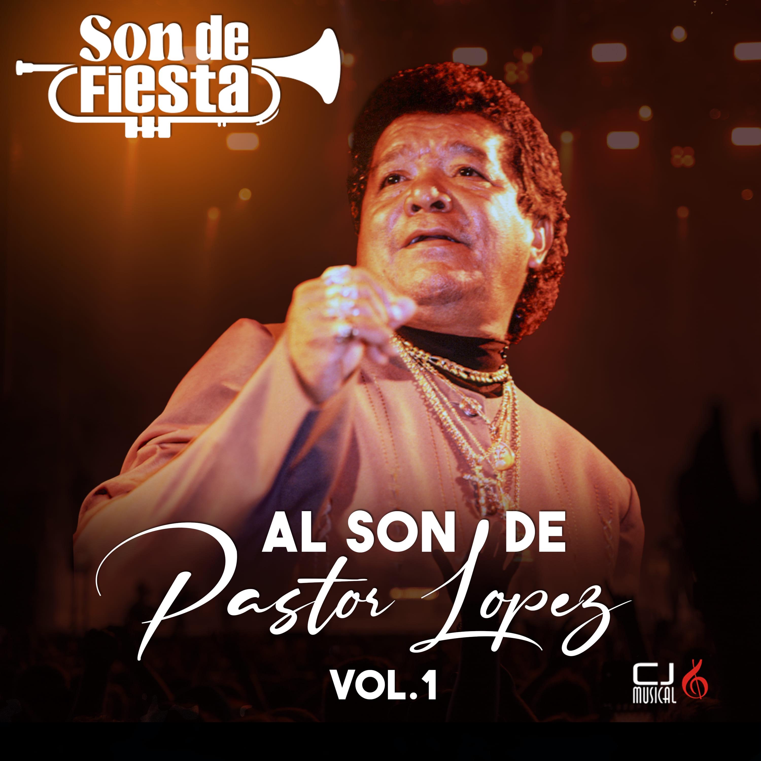 Al Son de Pastor Lopez, Vol. 1