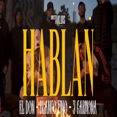 HABLAN (feat. J. CARMONA & BLANCOFINO) - Single