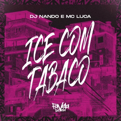 Ice Com Tabaco - Single