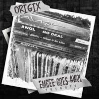 EMCEE GOES AWOL TRIBUTE (Special Version) [Special Version] - Single - Origix