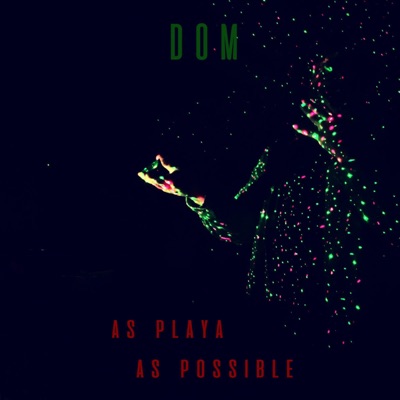 As Playa As Possible