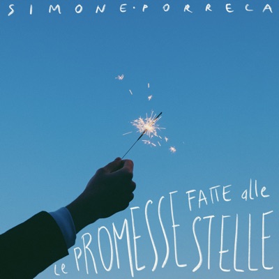 Le promesse fatte alle stelle - Simone Porreca