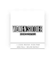 Dengarkan Women Soldier, tonton video musik, baca bio, lihat tanggal tur & lainnya!