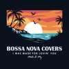 I Was Made for Lovin' You - Bossa Nova Covers & Mats & My