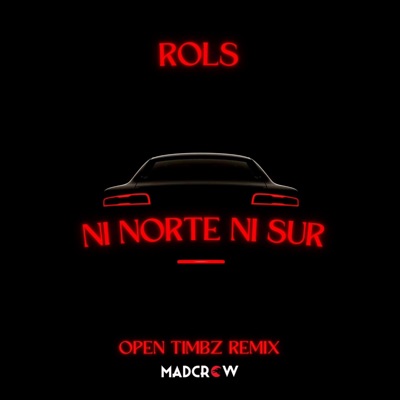 Ni Norte Ni Sur (Remix) - Single