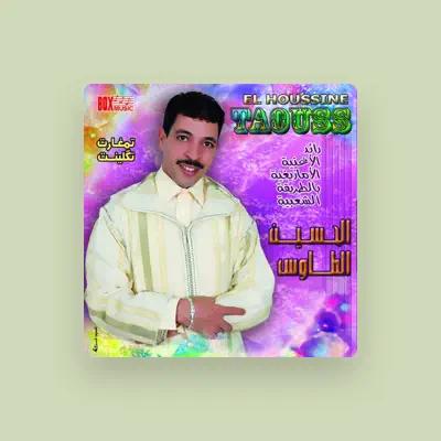 Listen to El Houssine Taouss, watch music videos, read bio, see tour dates & more!