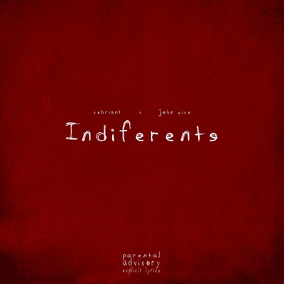 Indiferente (Sebriant Season) (feat. John Wise) - Single
