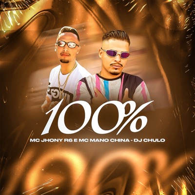 100% (feat. Dj Chulo) - Single