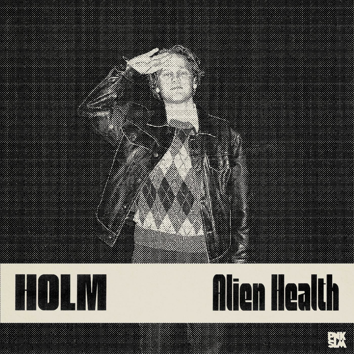 Alien Health by Holm