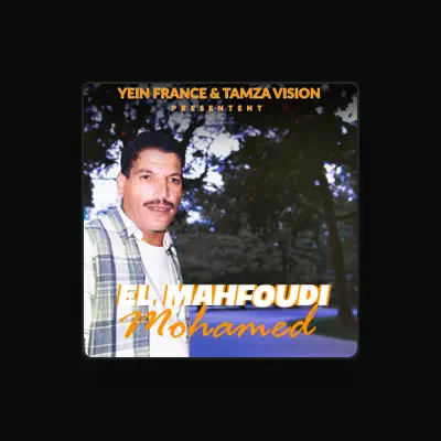 Listen to El Mahfoudi Mohamed, watch music videos, read bio, see tour dates & more!