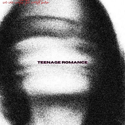 Teenage Romance - Single