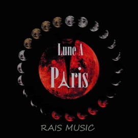 Lune A Paris Rais music