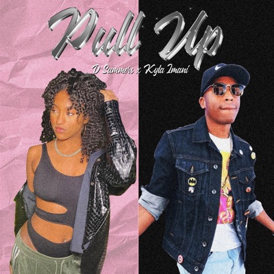 Pull Up (feat. Kyla Imani) - Single
