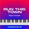 Run This Town (Piano Version) artwork