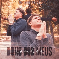 Dono Dos Meus Sonhos (feat. Aluado & Leo Square) - Single - MC Igão da C3