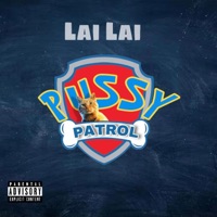 P***y Patrol - Single - Lai Lai