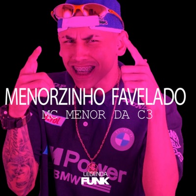 Menorzinho Favelado - Single