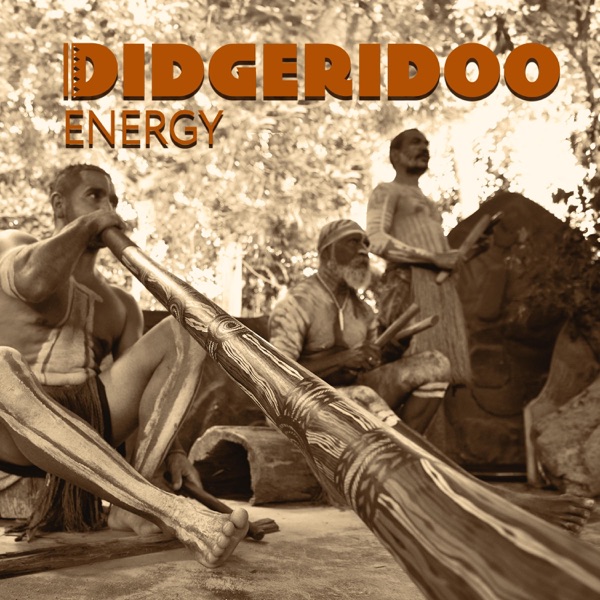 Didgeridoo Energy: Tribal Meditation and Highness, Rites of Calling, Ethnic Drums