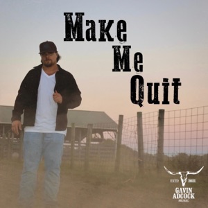 Make Me Quit - Single