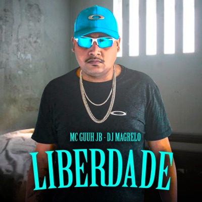 Liberdade (feat. Dj Magrelo) - Single