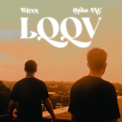 LQQV (feat. Anko ANC) - Single
