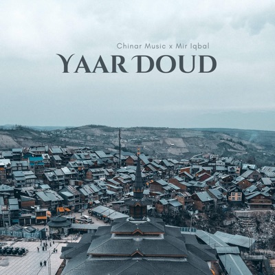 Yaar Doud (feat. Mir Iqbal) - Single