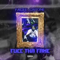 FuccTha Fame - Facee Capone