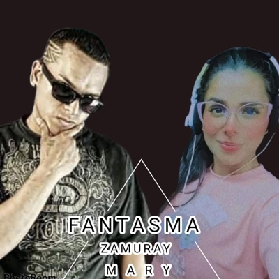 Fantasma (feat. Mary La Melodía Natural) - Single