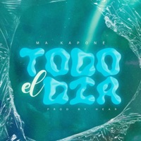 Todo el día - Single - Ma kapone