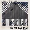 Dizzy Walkin' - Single