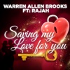 Saving My Love For You (feat. Rajah) - Single