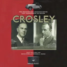 Crosley: Two Brothers and a Business Empire That Transformed the Nation (Unabridged)