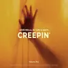 Stream & download Creepin' (I Don't Wanna Know) - Single