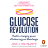 Glucose Revolution - Jessie Inchauspe