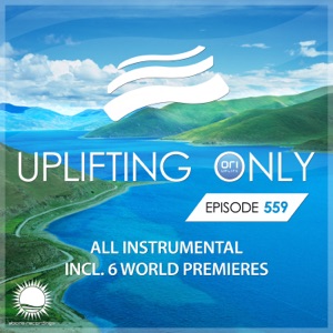 Uplifting Only 559: No-Talking DJ Mix (All Instrumental) [Oct 2023] {FULL}