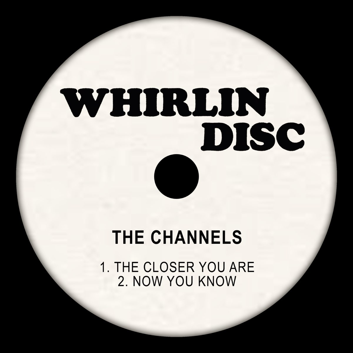 ‎the Closer You Are   Now You Know - Single - Album By The Channels 