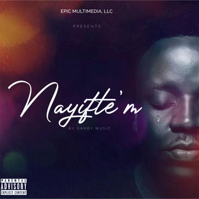 Nayifte'm (feat. Gandy Music) - Single