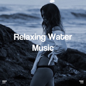 Relaxing Water Music