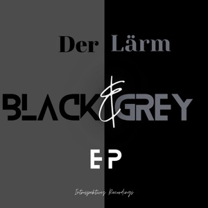 Black & Grey - EP