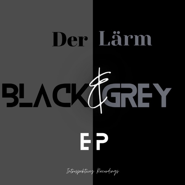 Black & Grey - EP