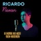 A Dona do Meu Bem-Querer - Ricardo Nevan lyrics