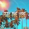 Feel the Vibe - Single