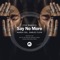 Say No More - Marga Sol & Darles Flow lyrics