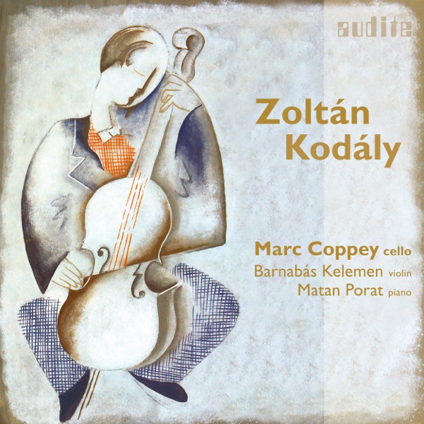 Zoltán Kodály: Chamber Music for Cello (Bonus Video Edition)