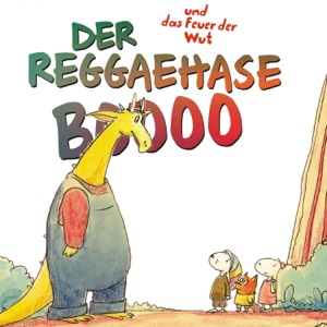 Der Reggaehase Boooo und das Feuer der Wut (feat. Dr. Ring Ding)