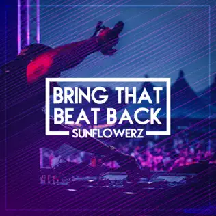lataa albumi Sunflowerz - Bring That Beat Back
