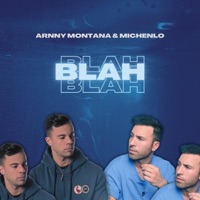 Blah Blah - Single - Arnny Montana & Michenlo