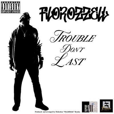 Trouble Don't Last - Single