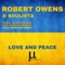 Love and Peace (feat. Natalia Kissoon) - Robert Owens & Soulista lyrics