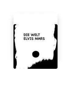 Posłuchaj wykonawcy Elvis Mars, obejrzyj teledyski, przeczytaj biografię, zobacz daty tras koncertowych i nie tylko!